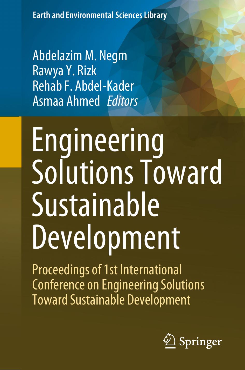 Engineering Solutions Toward Sustainable Development Proceedings Of 1st International Conference On Engineering Solutions Toward Sustainable Development Abdelazim M Negm