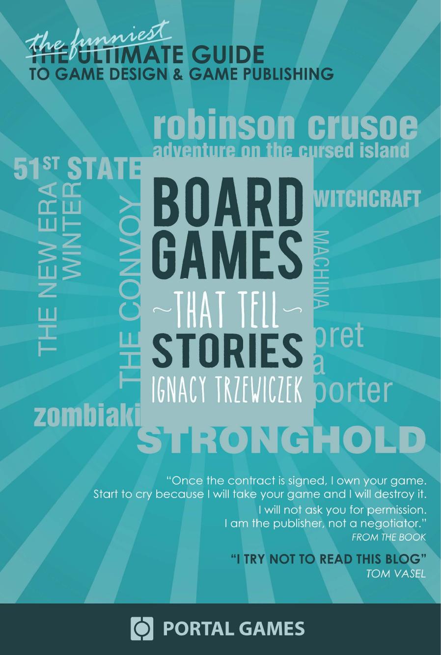 Boardgames That Tell Stories Ignacy Trzewiczek