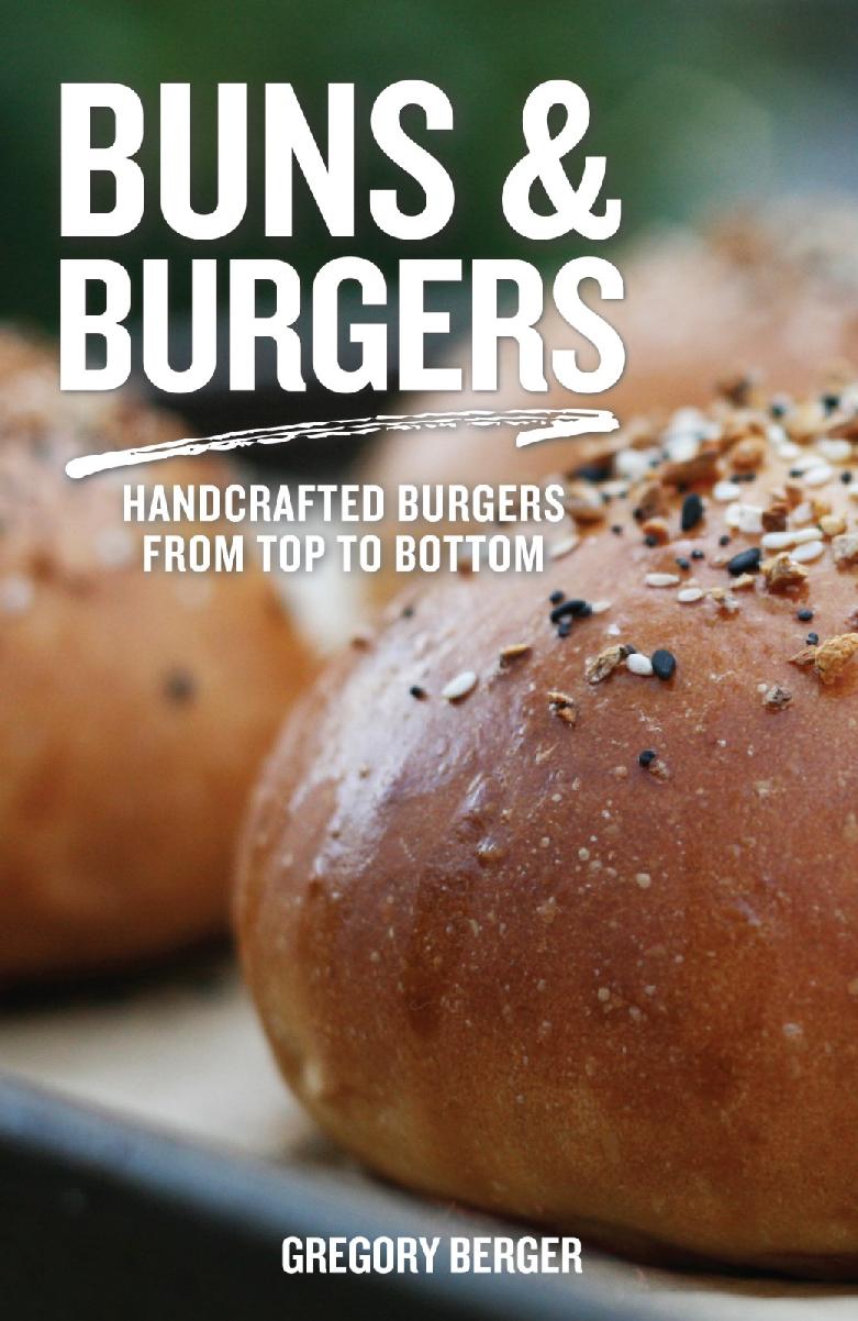 Buns And Burgers Gregory Berger