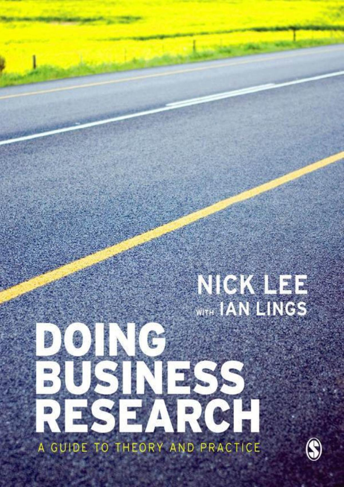 Doing Business Research A Guide To Theory And Practice Nick Lee Ian Lings