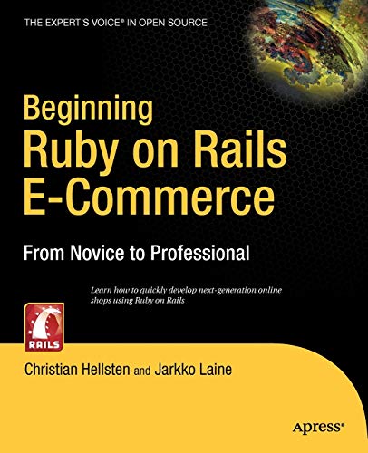 Beginning Ruby On Rails Ecommerce From Novice To Professional 1st Ed Laine