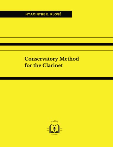 Conservatory Method For The Clarinet Music For Clarinet Klos