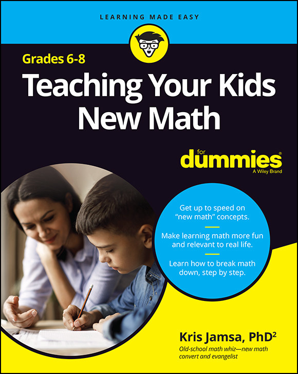 Teaching Your Kids New Math 68 For Dummies Kris Jamsa