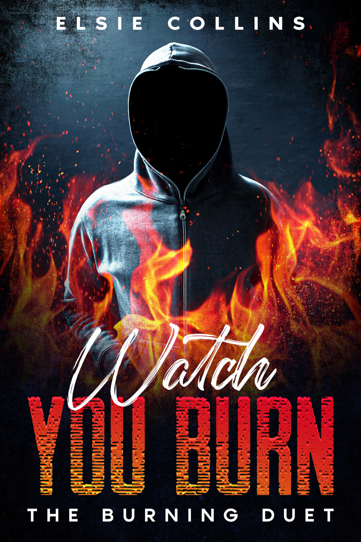 Watch You Burn The Burning Duet Elsie Collins