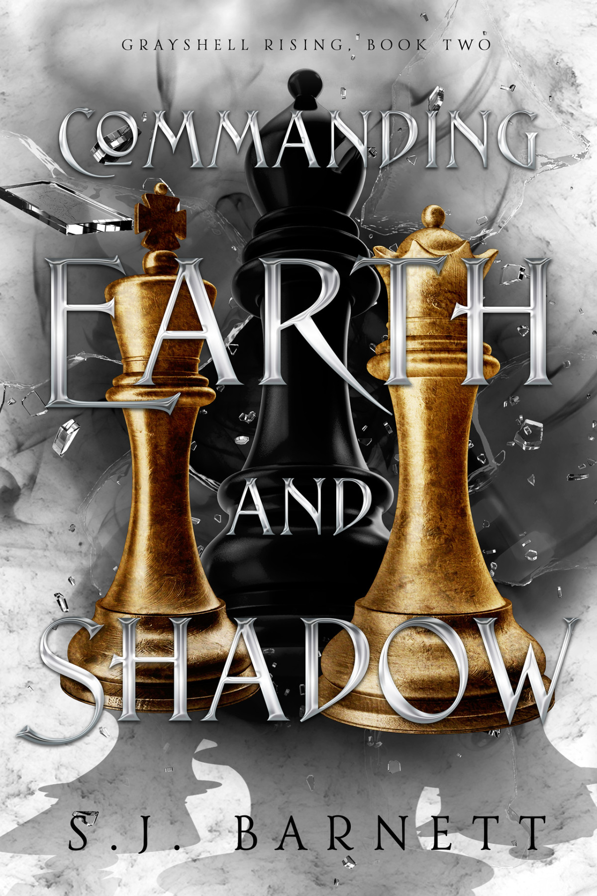 Commanding Earth And Shadow Grayshell Rising Book Two Sj Barnett