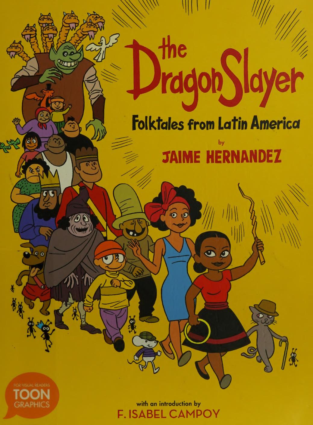 The Dragon Slayer Folktales From Latin America A Toon Graphic Illustrated Alma Flor Ada