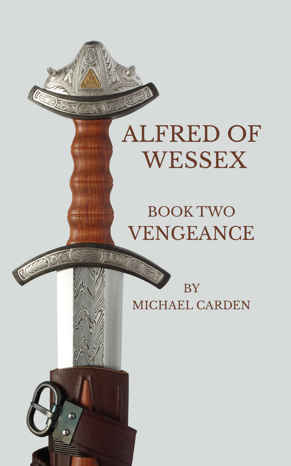 Alfred Of Wessex Book Two Vengeance Carden Michael