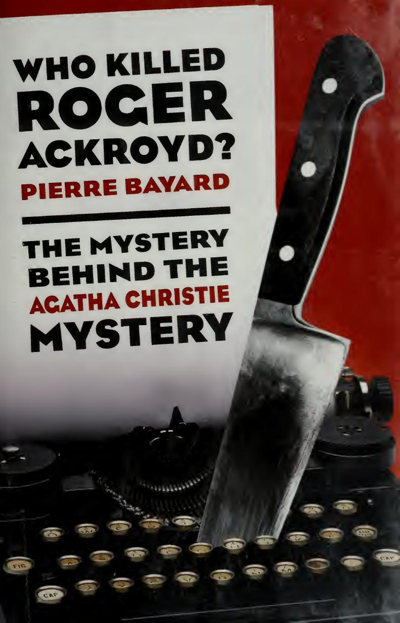 Who Killed Roger Ackroyd The Mystery Behind The Agatha Christie Mystery Bayard