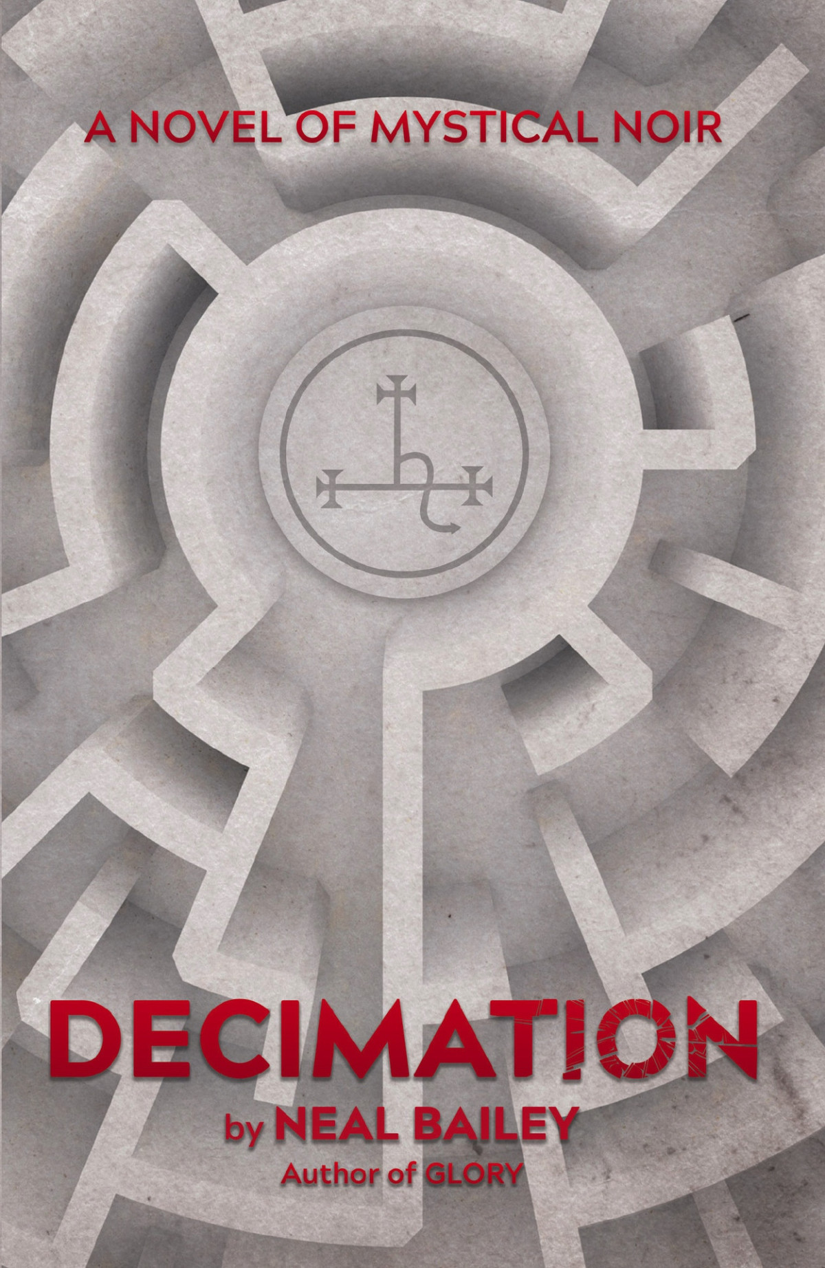 Decimation The Glory Cycle Book 2 Neal Bailey
