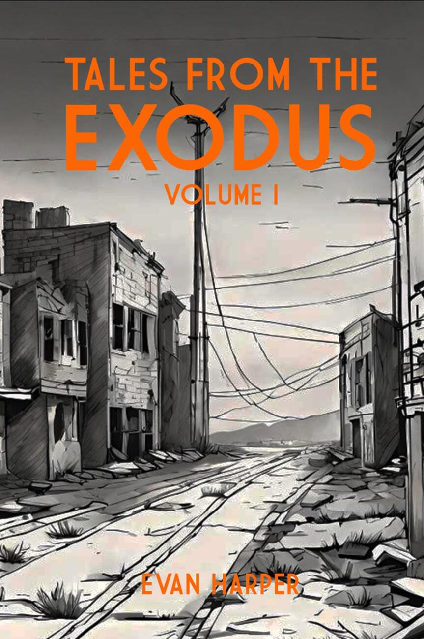 Tales From The Exodus 1st Edition Evan Harper