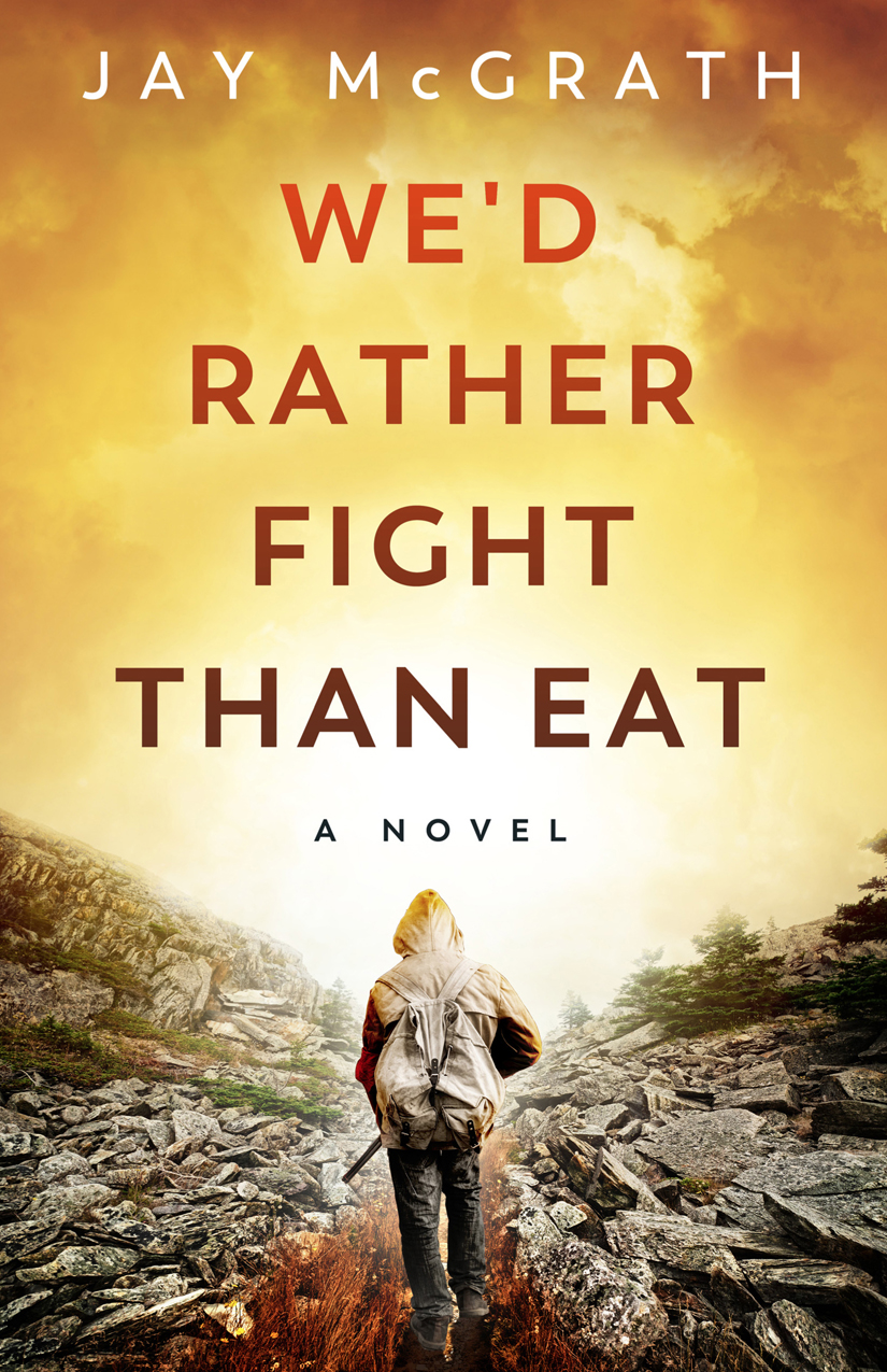 Wed Rather Fight Than Eat 1st Edition Jay Mcgrath