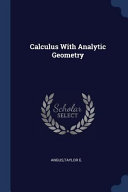 Calculus With Analytic Geometry Taylor E Angus