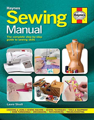 Sewing Manual The Complete Stepbystep Guide To Sewing Skills New Edition Laura Strutt