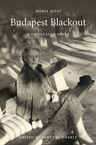 Budapest Blackout A Holocaust Diary 1st Edition Mdi Mri