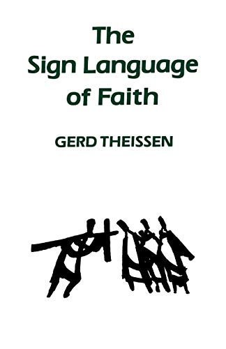 The Sign Language Of Faith Opportunities For Preaching Today Theissen