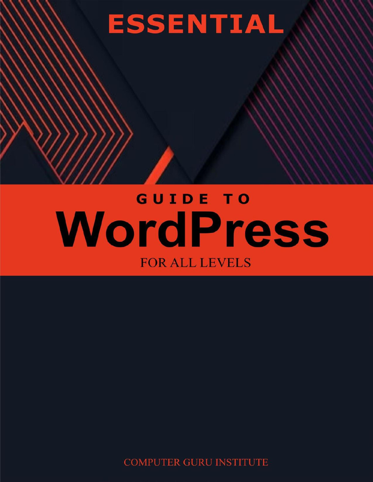 Essential Guide To Wordpress For All Levels O Adeolu