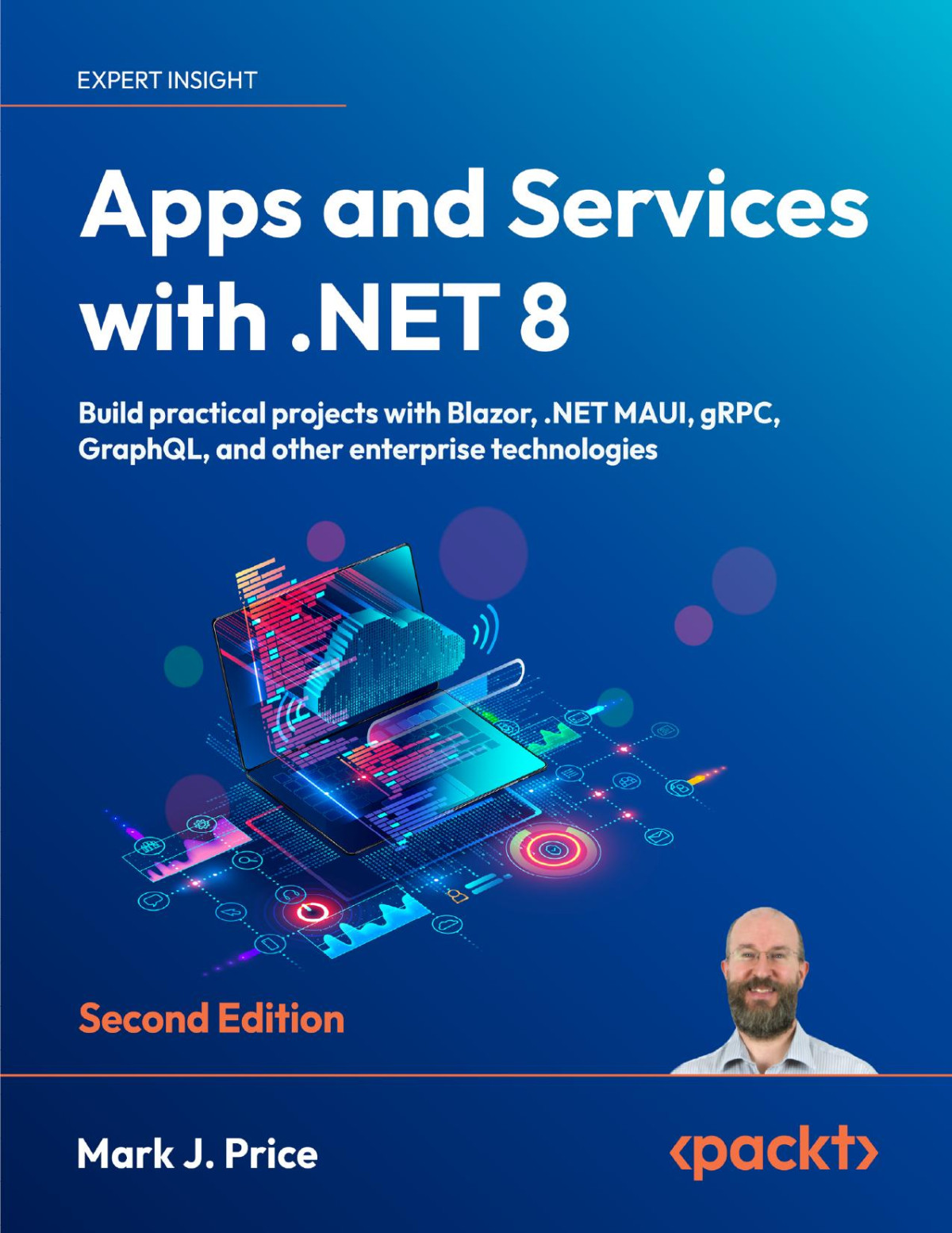 Apps And Services With Net 8 Build Practical Projects With Blazor Net Maui Grpc Graphql And Other Enterprise Technologies 2nd Edition 2nd Mark J Price
