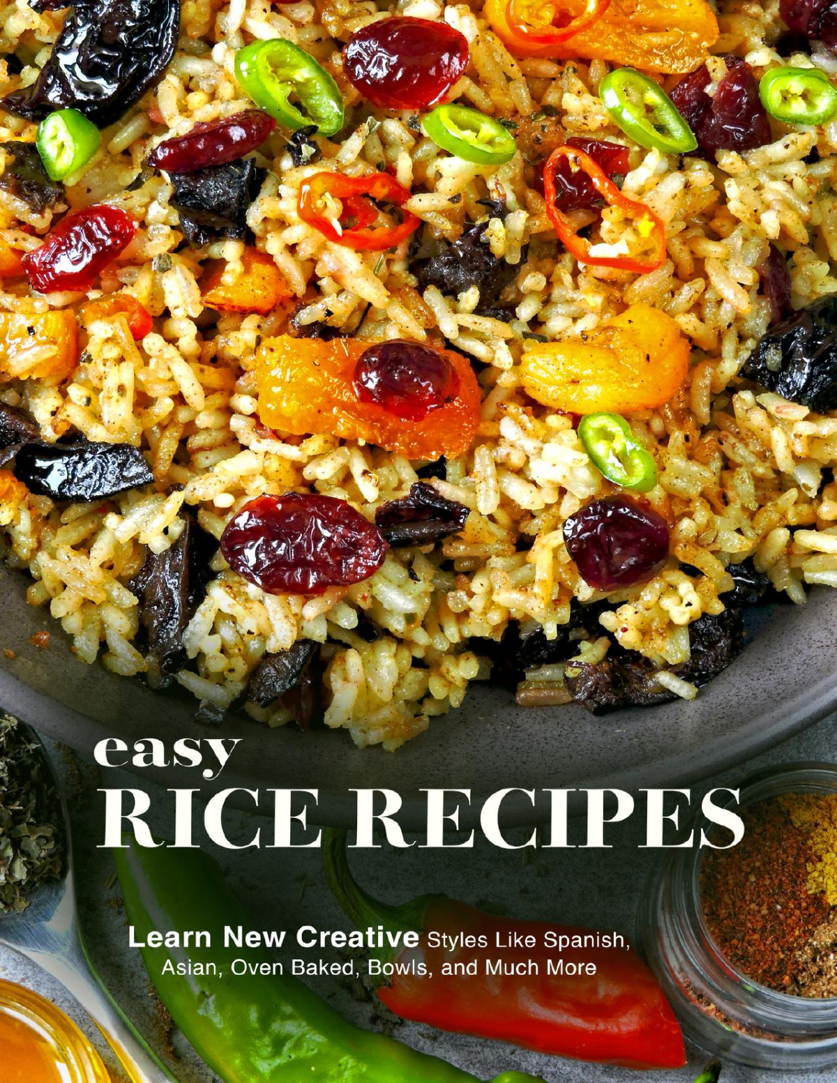 Easy Rice Recipes Learn New Creative Styles Like Spanish Asian Oven Baked Bowls And Much More Press