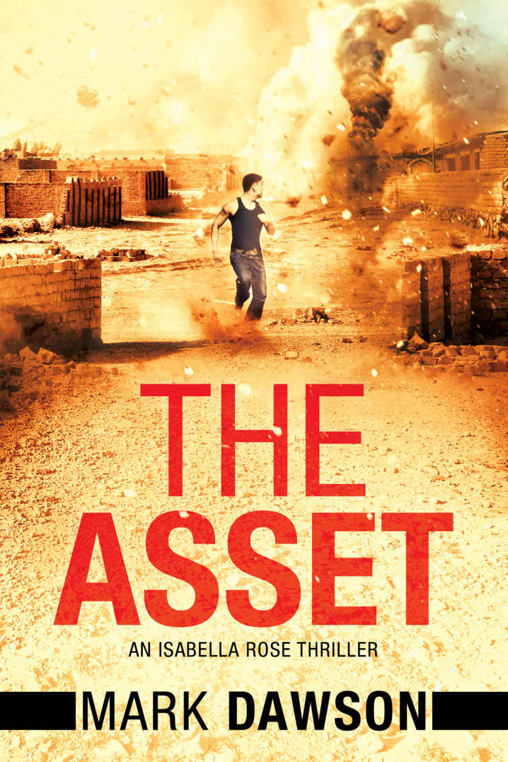 The Asset Act Ii An Isabella Rose Thriller Book 2 Mark Dawson