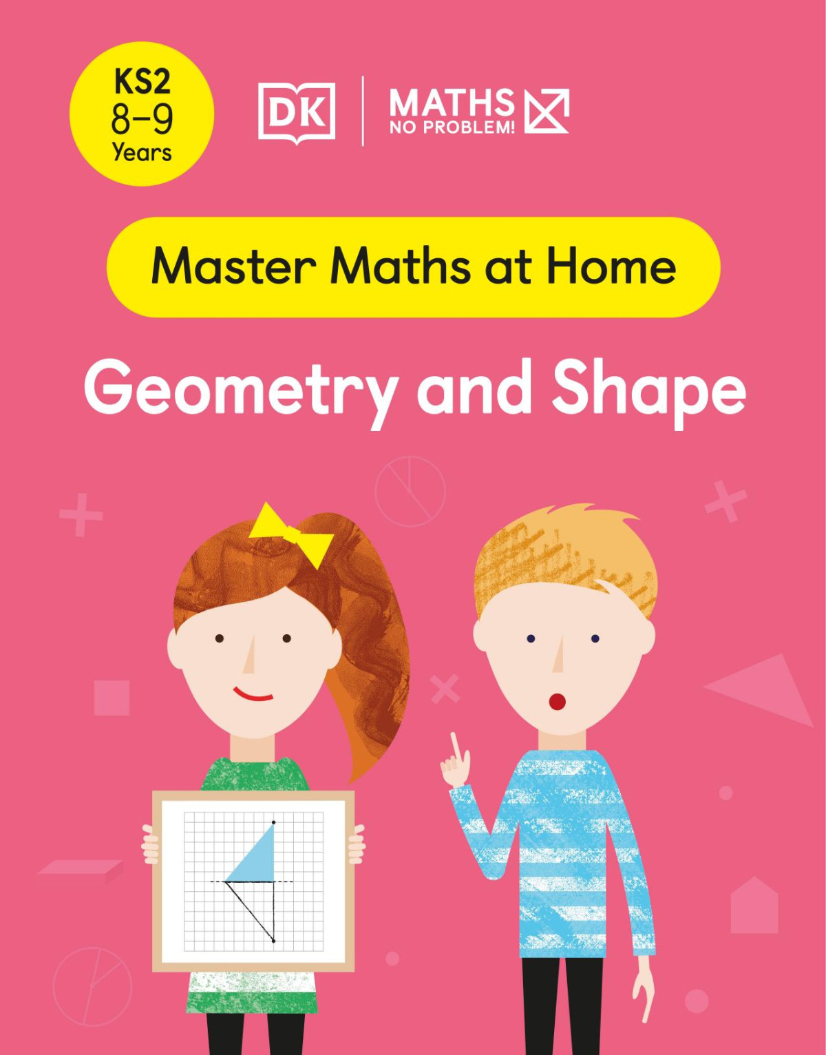 Maths No Problem Geometry And Shape Ages 89 Andy Psarianos