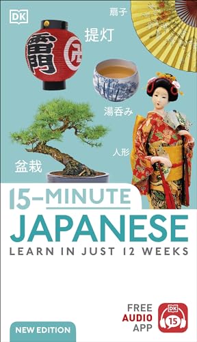 15minute Japanese Learn In Just 12 Weeks Dk 15minute Lanaguge Learning New Dorling Kindersley