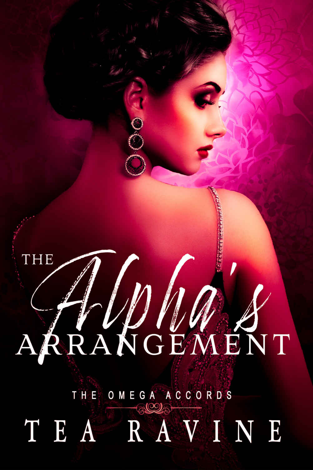 The Alphas Arrangement The Omega Accords The Omega Accords Book 2 1st Edition Tea Ravine