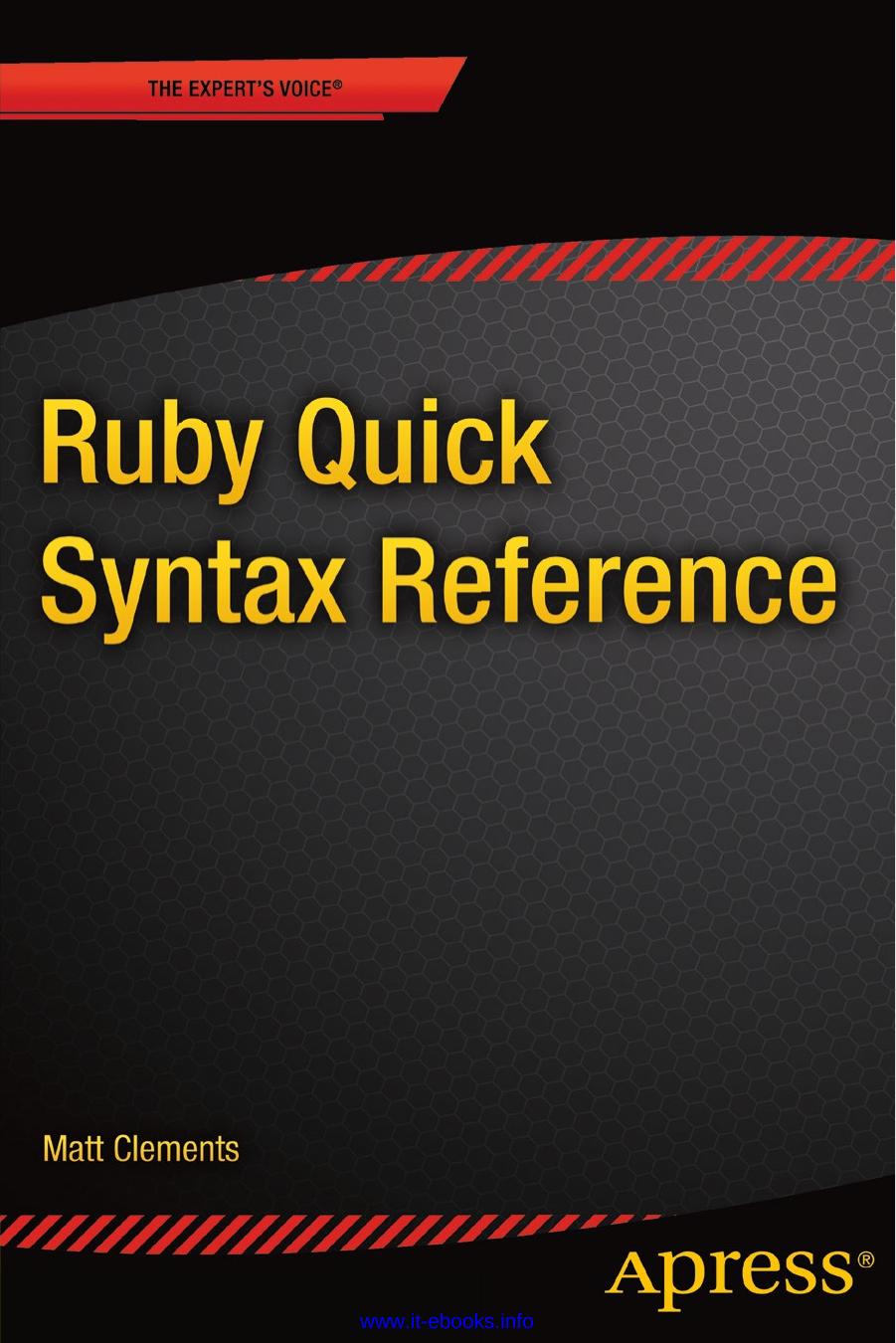 Ruby Quick Syntax Reference 1st Ed Clements Matt