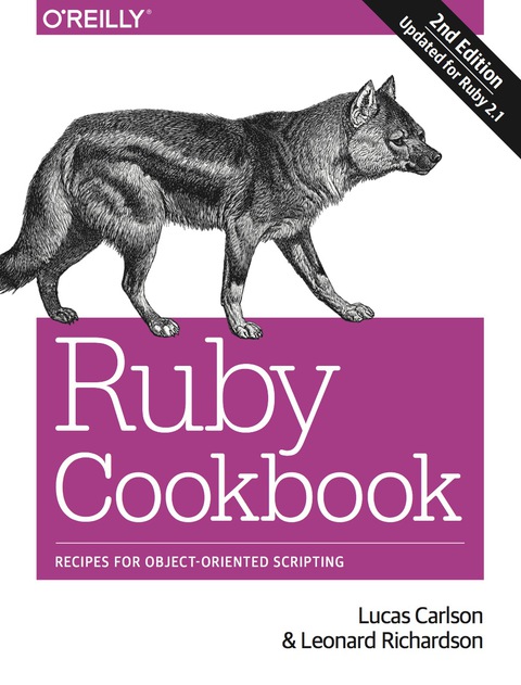 Ruby Cookbook Recipes For Objectoriented Scripting 2nd Edition Carlson