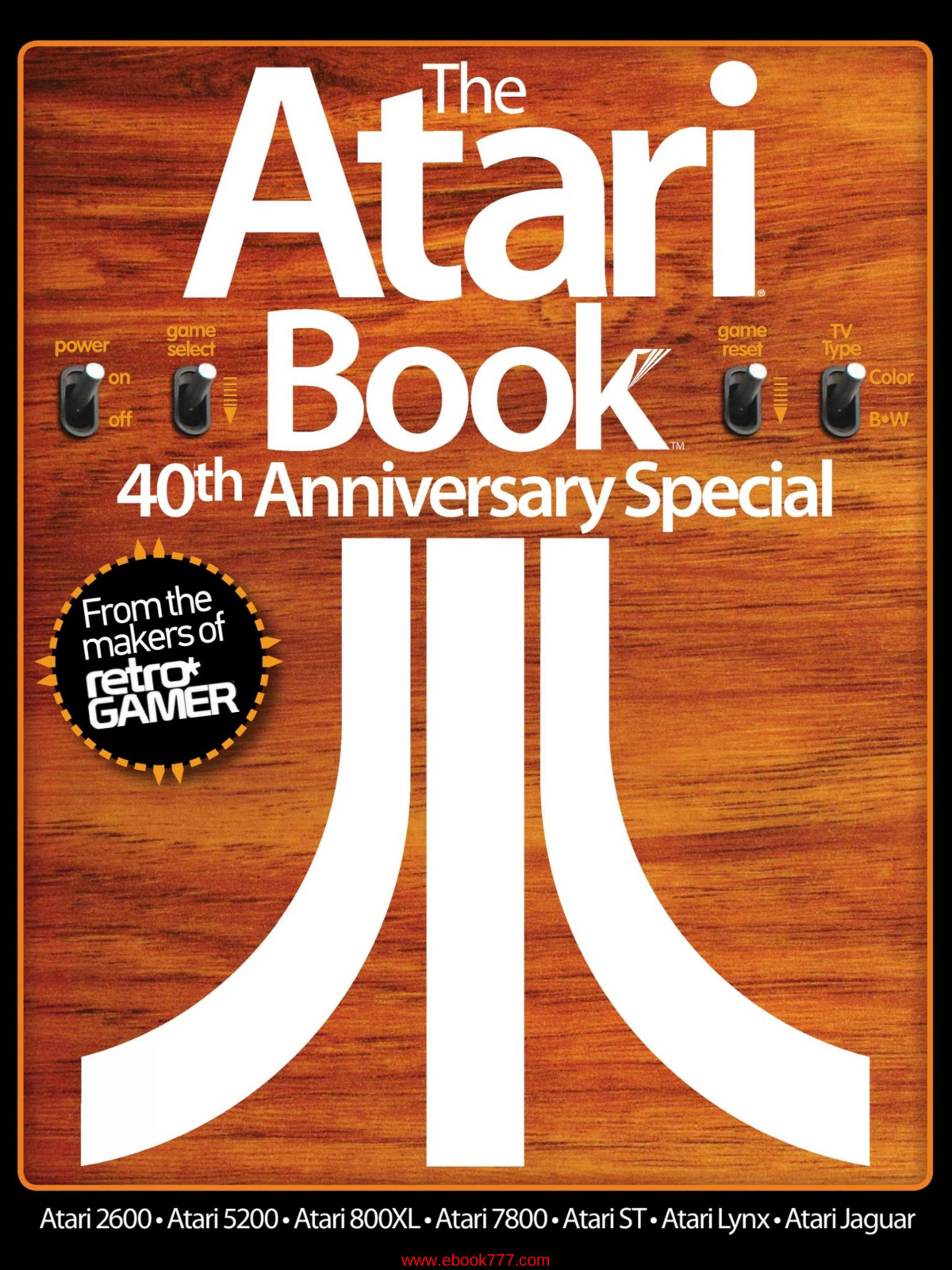 The Atari Book 40th Anniversary Special 1 Retro Gamer