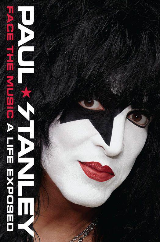 Face The Music A Life Exposed Paul Stanley