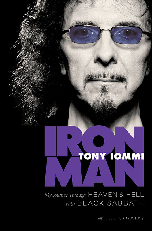 Iron Man My Journey Through Heaven And Hell With Black Sabbath Tony Iommi