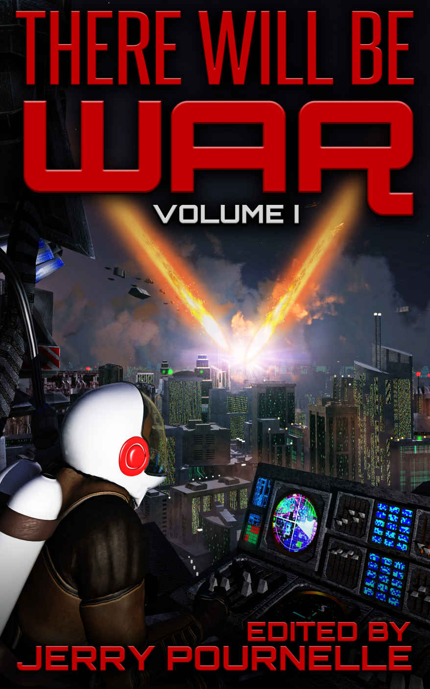 There Will Be War Volume I Jerry Pournelle Larry Niven Robert Heinlein Gordon R Dickson Philip K Dick Orson Scott Card