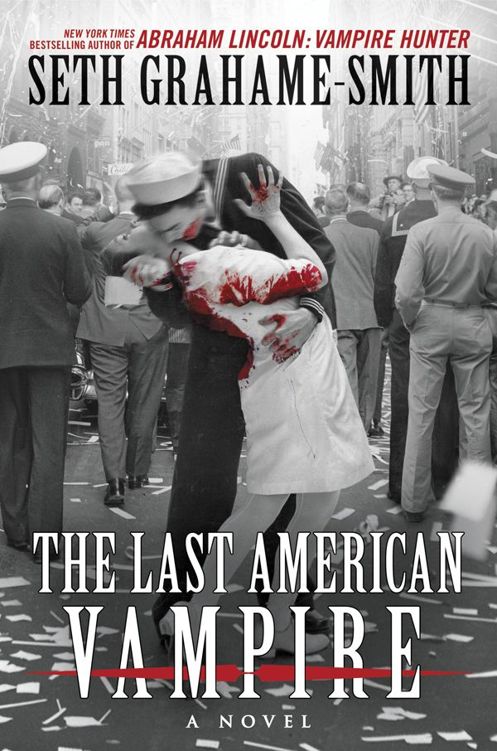 The Last American Vampire Seth Grahamesmith