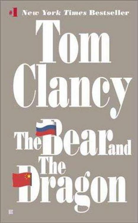 10 The Bear And The Dragon Tom Clancy