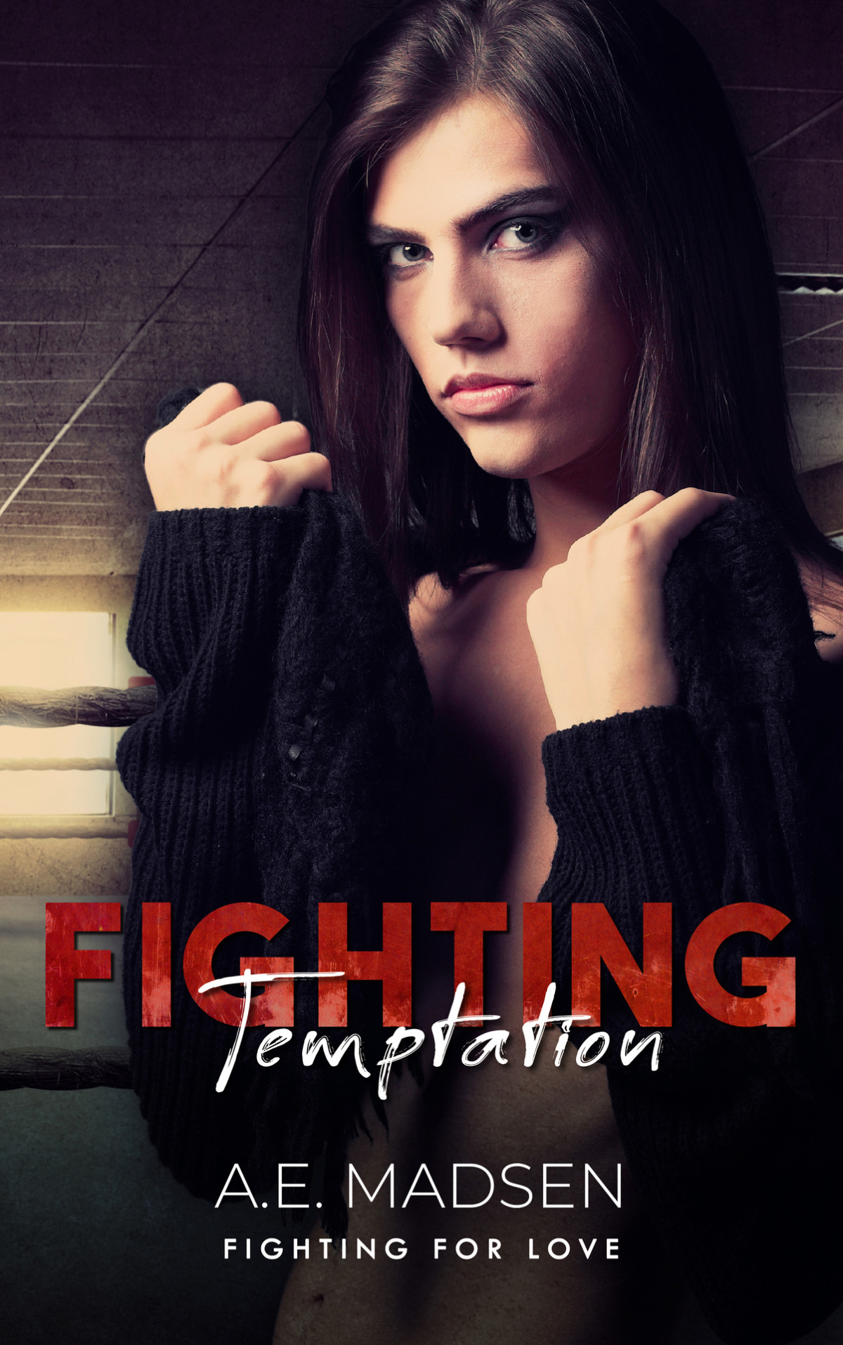 Fighting Temptation A Queer Mma Romance Ae Madsen