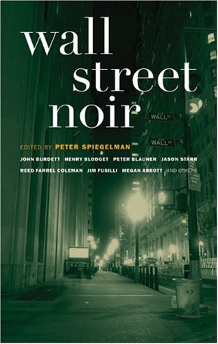 Wall Street Noir Peter Spiegelman