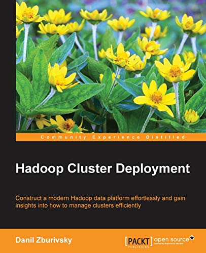 Hadoop Cluster Deployment 1st Edition Zburivsky Danil