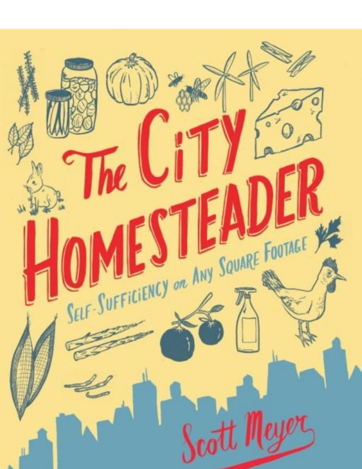 The City Homesteader Scott Meyer