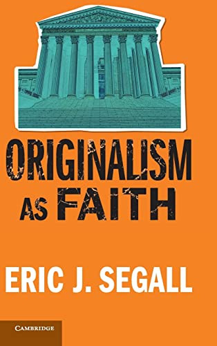 Originalism As Faith Segall Eric J
