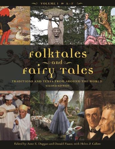 Folktales And Fairy Tales Traditions And Texts From Around The World 2nd Edition 4 Volumes 2nd Edition Anne E Duggan Phd