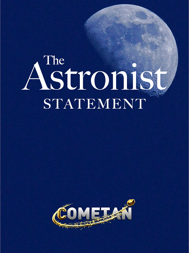 The Astronist Statement 1st Cometan