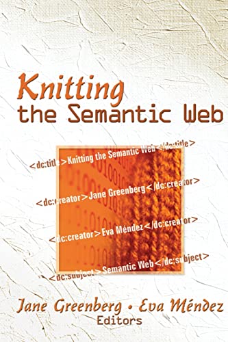 Knitting The Semantic Web 1st Edition Jane Greenberg Eva Mndez Rodriguez