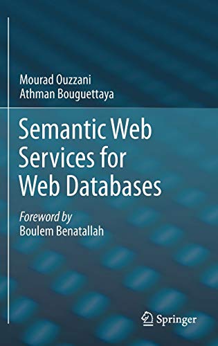 Semantic Web Services For Web Databases 2011th Edition Ouzzani