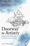 Doorway To Artistry Attuning Your Philosophy To Enhance Your Creativity Meek