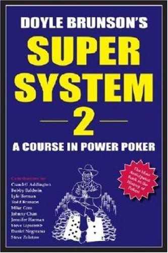 Doyle Brunsons Super System 2 A Course In Power Poker Original Brunson