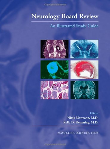 Neurology Board Review An Illustrated Study Guide 1st Edition Nima Mowzoon