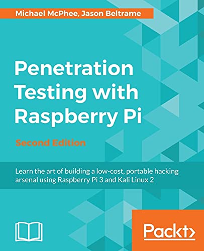 Penetration Testing With Raspberry Pi Second Edition 2nd Edition Michael Mcphee