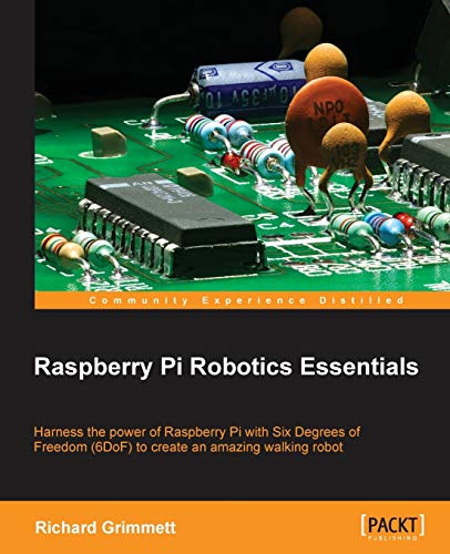 Raspberry Pi Robotics Essentials 1st Edition Grimmett Richard