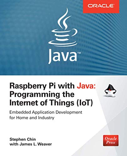 Raspberry Pi With Java Programming The Internet Of Things Iot Oracle Press 1st Edition Chin