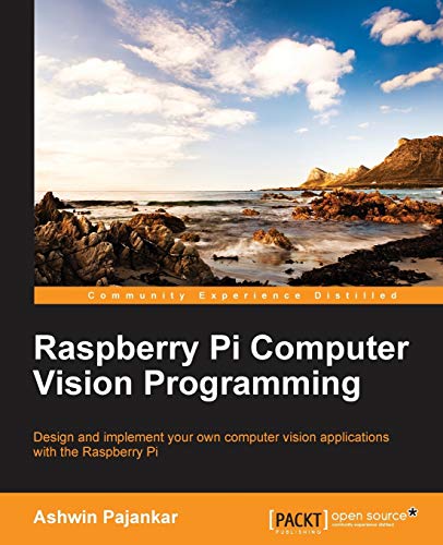 Raspberry Pi Computer Vision Programming 1st Edition Pajankar